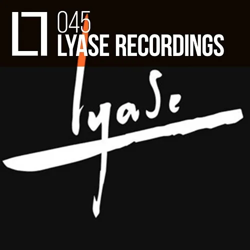 045 - Lyase Recordings (Whitesquare b2b NT89 aka Dar Shirazi)