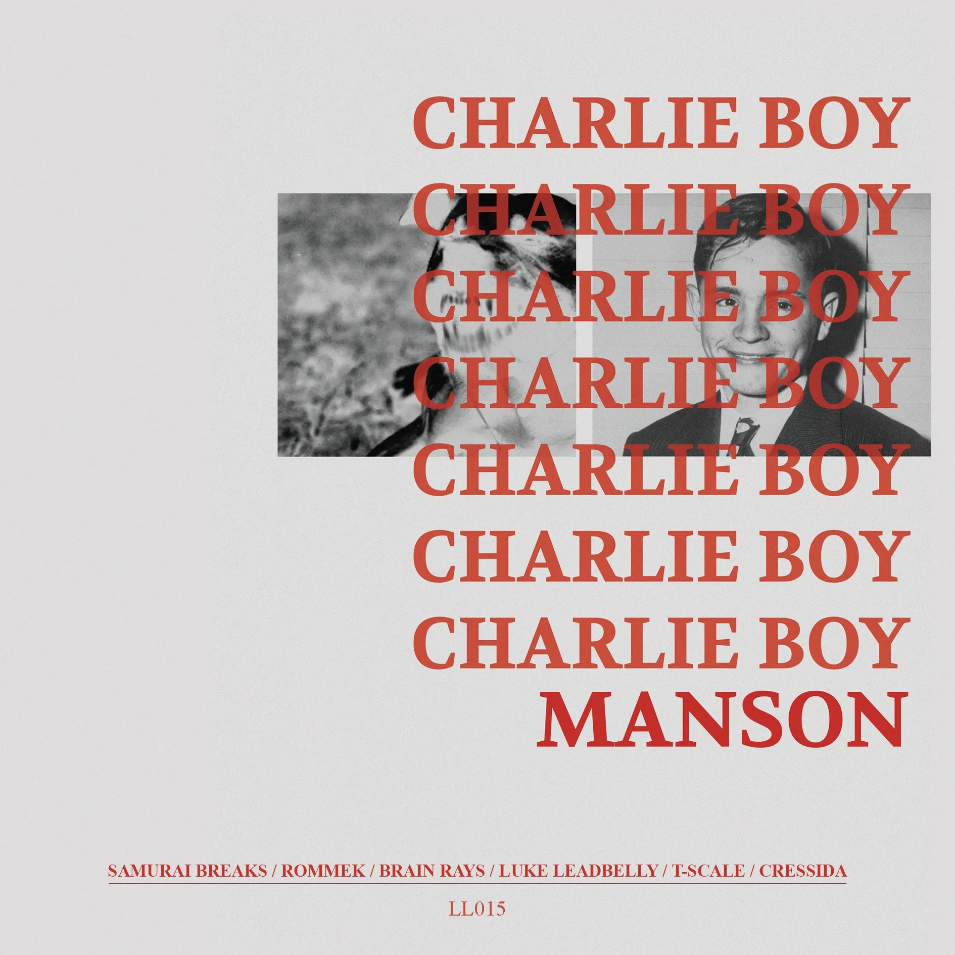 LL015 - Charlie Boy Manson - And The Handsome Family (Remix V​/​A) - Loose Lips